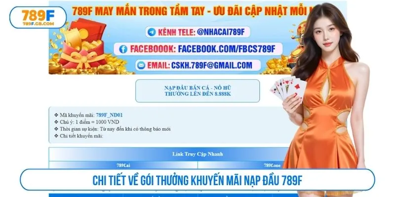 Chi tiết về gói thưởng khuyến mãi nạp đầu 789F