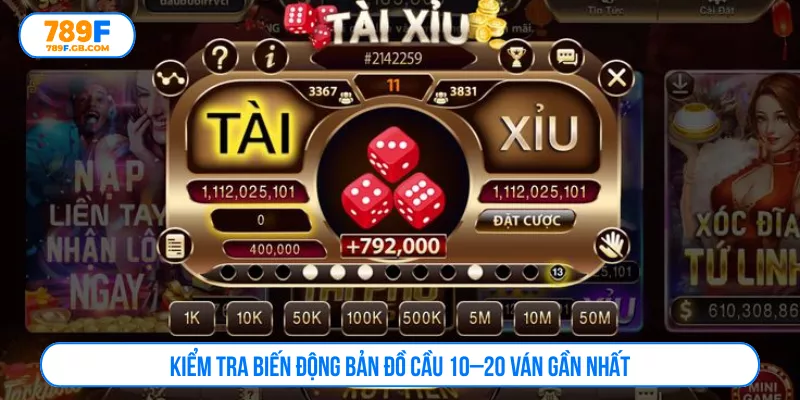 Kiểm tra biến động bản đồ cầu 10–20 ván gần nhất