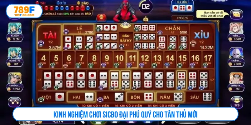 Kinh nghiệm chơi sicbo đại phú quý cho tân thủ mới