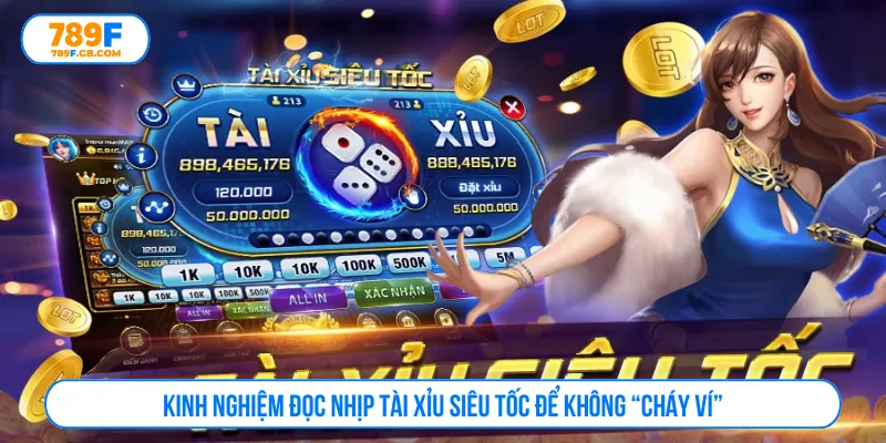 Kinh Nghiệm Đọc Nhịp Tài Xỉu Siêu Tốc Để Không “Cháy Ví”