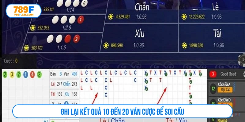 Người chơi cần ghi lại kết quả ít nhất 10 đến 20 ván cược 