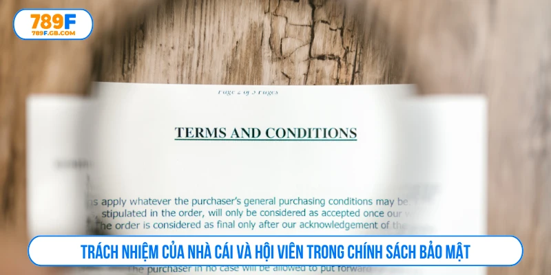 Trách nhiệm của nhà cái và hội viên trong chính sách bảo mật